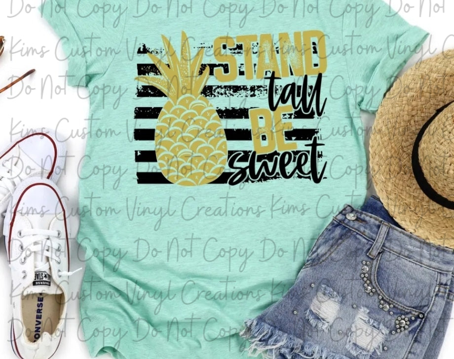 Stand Tall Be Sweet