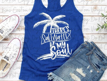 Load image into Gallery viewer, There&#39;s Saltwater In My Soul
