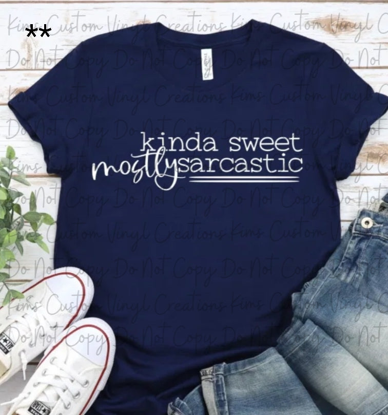 Kinda Sweet Mostly Sarcastic