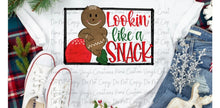 Load image into Gallery viewer, Lookin&#39; Like a Snack
