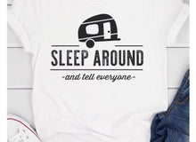 Load image into Gallery viewer, Sleep Around Camping
