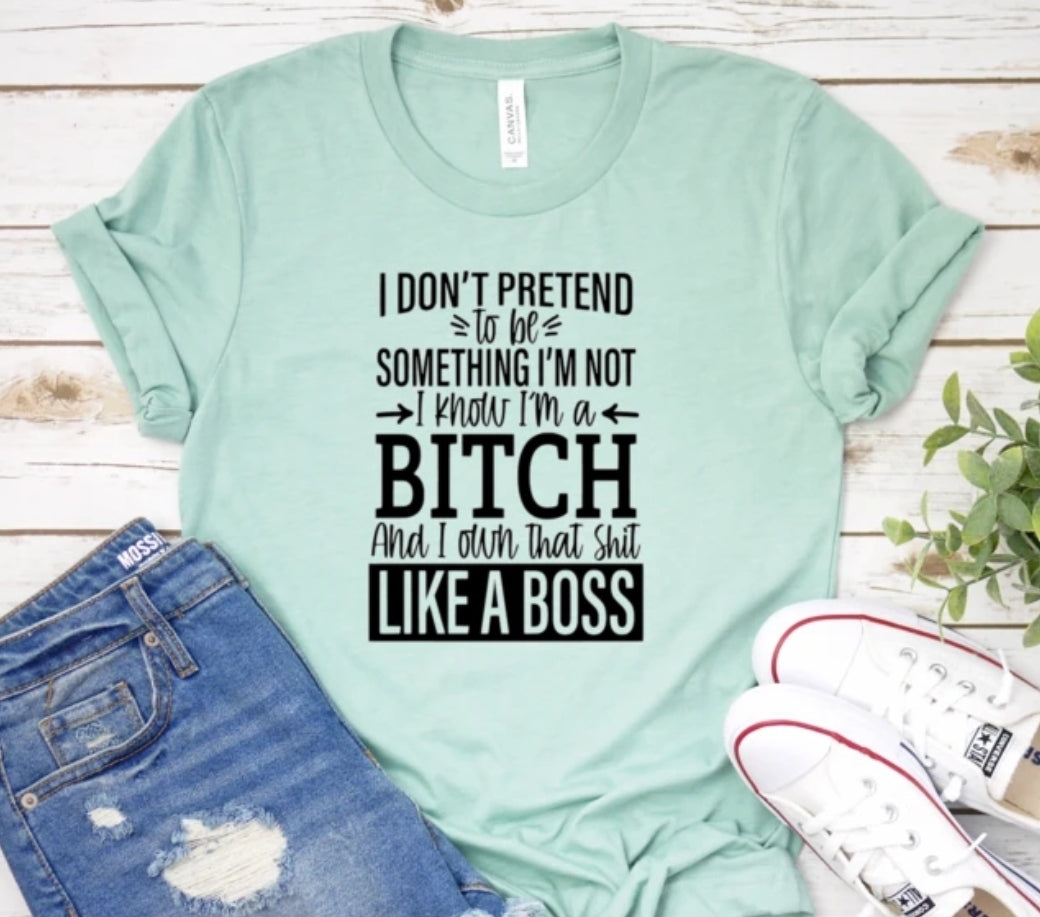 I Don't Pretend to be Something I'm Not