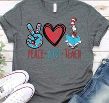Load image into Gallery viewer, Peace Love Teach
