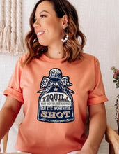 Load image into Gallery viewer, Tequila May Not Be the Answer
