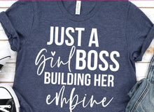 Load image into Gallery viewer, Just a Girl Boss Building Her Empire
