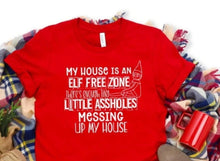 Load image into Gallery viewer, My House Is An Elf Free Zone
