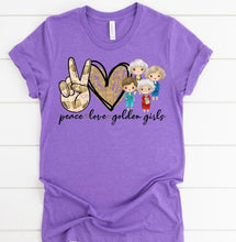 Load image into Gallery viewer, Peace Love Golden Girls
