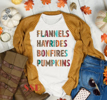 Load image into Gallery viewer, Flannels Hayrides Bonfires Pumpkins
