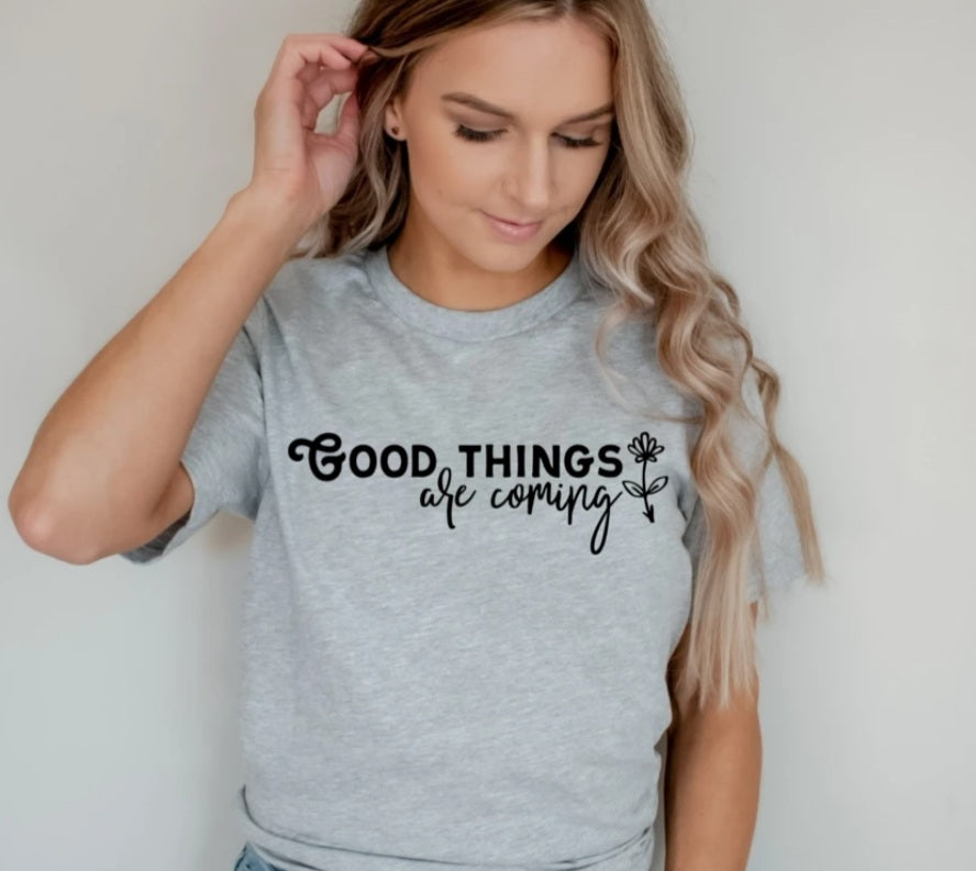 Good things are Coming