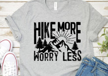 Load image into Gallery viewer, Hike More Worry Less
